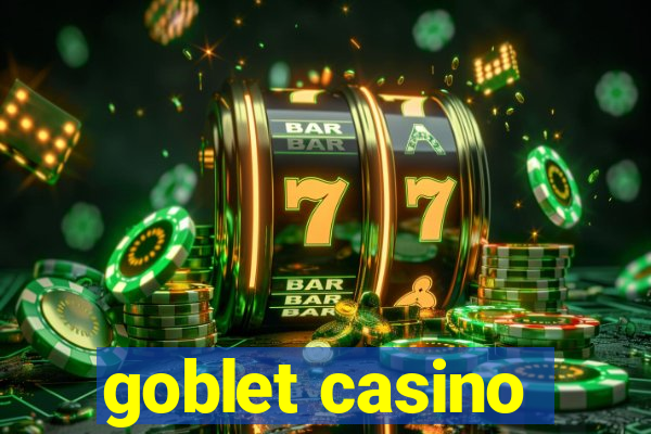 goblet casino